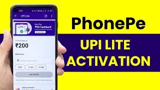PhonePe UPI Lite Activation - How to activate PhonePe UPI Lite ?