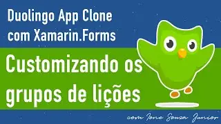 Duolingo App clone com Xamarin.Forms - Parte VI