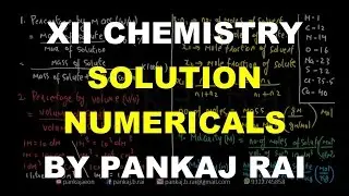 XII CHEMISTRY | Solution and Colligative Properties | Numericals