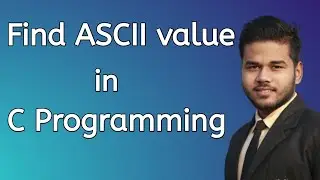 C Program to Find ASCII Value of a Character