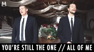 You're Still the One // All of Me | MASS ANTHEM Cover