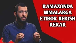 #RAMAZON OYIDA NIMALRGA ETIBOR BERISH KERAK