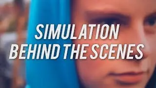 Simulation (Behind the Scenes) #2