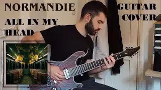 Normandie - All In My Head (Guitar Cover)