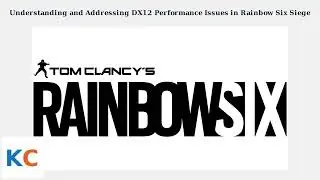 How to Fix Rainbow Six Siege DX12 FPS Drops – Stutter, Low FPS & V-Sync Settings