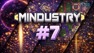 ПРОХОЖДЕНИЕ MINDUSTRY  | ОКРАШЕННЫЕ ГОРЫ