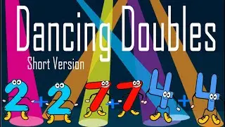 Dancing Doubles (Short Version) A song about Doubles Facts #doublesfacts