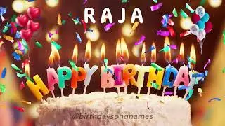 Raja Happy Birthday Song – Happy Birthday to You!