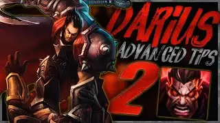 DARIUS ADVANCED TIPS 2 | THE BEST DARIUS MECHANICS FOR DARIUS MAINS | League Of Legends