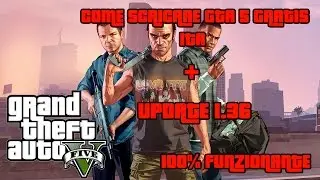 COME SCARICARE ED INSTALLARE GTA 5 PER PC 2017 (FUNZIONANTE 100%)
