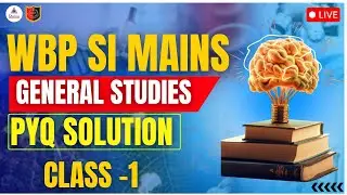 WBP SI MAIN (BV) || GENERAL STUDIES || DESCRIPTIVE GS PYQ SOLUTION || 