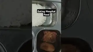 Hospital food #food  #hospital #shortsviral #shorts