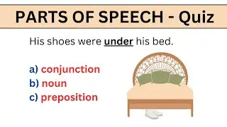 PARTS OF SPEECH - QUIZ