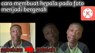 cara membuat foto yang diam menjadi bergerak di kinemaster
