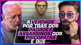 MÉDICO PSIQUIATRA fala sobre os PADRÕES de PSICOPATIA