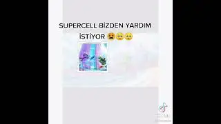 süpercell   bizden  yardım   istiyor
