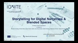 Storytelling for Digital Narratives & Blended Spaces