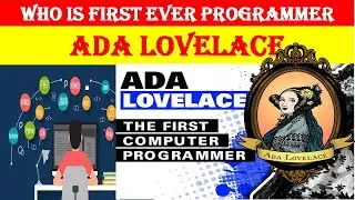 Who was First Programmer | Ada Lovelace | First Computer Programmer |First Ever Computer Programmer