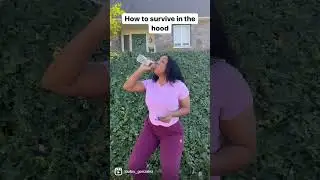 How to survive in the hood