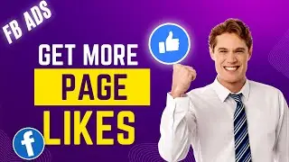 how to do best Facebook page likes ads campaign tutorial 2024