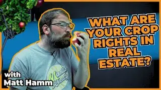 What Are Your Crop Rights In Real Estate?