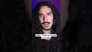 KoRn - Freak on a Leash in 7 styles 