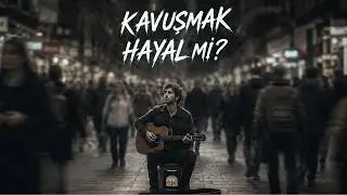 Kavuşmak Hayal Mi ? - Harman Sound Lab