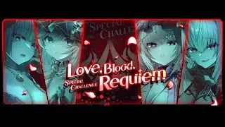Love, Blood, Requiem Event (Requiem-02) - TenkafuMA!