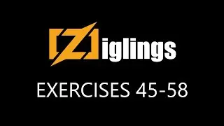 Ziglings - Exercises 45-58