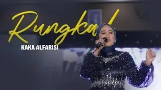 KAKA ALFARISI - RUNGKAD  LIVE PERFORMANCES