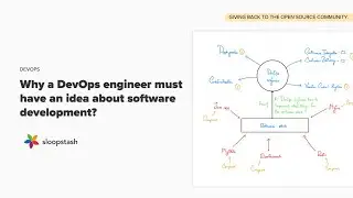 Why a DevOps engineer must have an idea about software development? | SloopStash