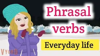 Everyday life phrasal verbs | Phrasal verbs | English phrasal verbs | Sunshine English
