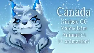 Canada Voiceclaim Animatics +Animation [Ninjago OC]