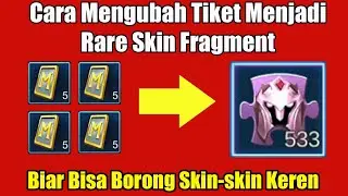 Cara Mengubah Tiket Menjadi Rare Skin Fragment - BIsa Beli Skin Starlight Gratis