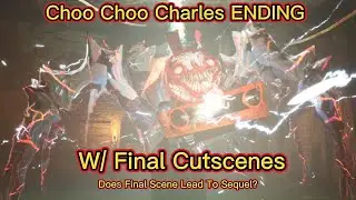 Possible Sequel? Choo Choo Charles Final Fight And Ending Scenes.