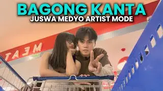 BAGONG KANTA | JUSWA ARTIST MODE OKS BA SAYO YON?
