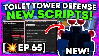 [💥EP 65] Toilet Tower Defense Script Hack NEW OP AUTOFARM 🚽 UNITS DUPE HACK 📷 Roblox Pastebin