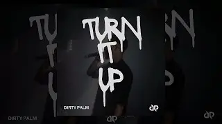 Dirty Palm - Turn It Up (Bass House Music) (VideoClip)