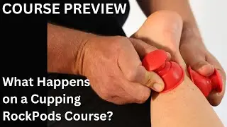 RockPods Cupping Course Preview & Review Video with Daniel Lawrence @ThePhysioChannel