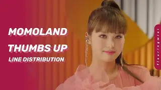 MOMOLAND (모모랜드) - Thumbs Up || Line Distribution