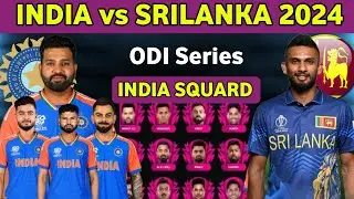 India vs Srilanka ODI Series Team India Full Final Squard l IND vs SL ODI Series 2024