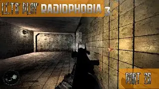 Let's play Radiophobia 3 Part 25 - The descent