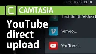 Upload videos from Camtasia to YouTube directly | Camtasia Tutorial