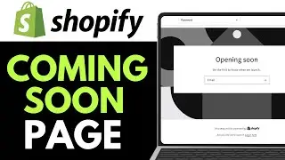 How to Create Coming Soon Page in Shopify 2025 | Set Up Coming Soon Page (QUICK GUIDE)