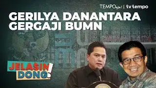 BPI Danantara Berdiri, Bagaimana Nasib Kementerian BUMN?? | Jelasin Dong!