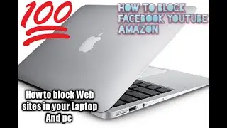 How to block Web sites in your Laptop and Pc