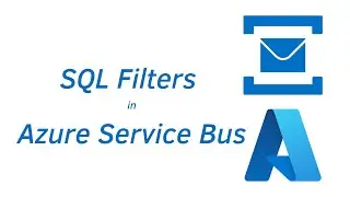 26.  SQL Filters in Azure Service Bus