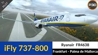 [P3D v4.5] iFly 737-800 Ryanair | Frankfurt to Palma de Mallorca | Full Flight Movie