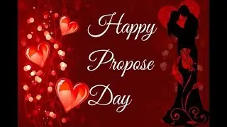 Happy Propose Day ► Cute WhatsAPP Special Video Status ► Heart Touching