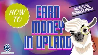 Upland // EARN MONEY TODAY // Aggressive Business Model
